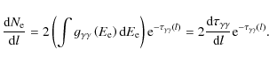 \begin{displaymath}\frac{{\rm d}N_{\rm e}}{{\rm d}l}=2\left(\int g_{\gamma\gamma...
...au_{\gamma\gamma}}{{\rm d}l}{\rm e}^{-\tau_{\gamma\gamma}(l)}.
\end{displaymath}