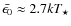 $\bar{\epsilon_0}\approx 2.7 k T_{\star}$