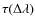 $\tau (\Delta \lambda)$