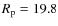 $R_{\rm p}=19.8$