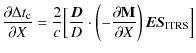 $\displaystyle %
\frac{\partial \Delta t_{\rm c}}{\partial X} = \frac{2}{c}\Big[...
...dot
\left(-\frac{\partial {\bf M}}{\partial X}\right)\vec{ES}_{\rm {ITRS}}\Big]$