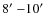 $8\hbox{$^\prime$ }{-}10\hbox{$^\prime$ }$