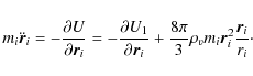 \begin{displaymath}m_i \ddot{\vec{r}}_i = - \frac{\partial U}{\partial
\vec{r}_i...
...frac{8\pi}{3}\rho_v m_i \vec{r}_i^2 \frac{\vec{r}_i}{r_i}\cdot
\end{displaymath}