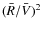 $(\bar R/\bar V)^2$