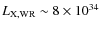 $L_{\rm X,WR} \sim 8\times10^{34}$