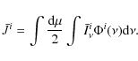 \begin{displaymath}%
\bar{J}^i=\int{\frac{{\rm d}\mu}{2}}\int{\bar{I}^i_{\nu}\Phi^i(\nu){\rm d}\nu}.
\end{displaymath}