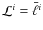 $\mathcal{L}^i=\bar{\ell}^i$