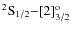 ${\rm ^2S_{1/2}{-}[2]^o_{3/2}}$