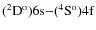 ${\rm (^2D^o)6s{-}(^4S^o)4f}$