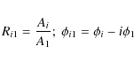 \begin{eqnarray*}R_{i1}=\frac{A_{i}}{A_{1}}; ~ \phi_{i1}=\phi_{i}-i\phi_{1}
\end{eqnarray*}