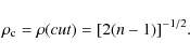 \begin{displaymath}%
{\it\rho}_{\rm c}=\rho(cut)=[2(n-1)]^{-1/2}.
\end{displaymath}