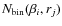 $N_{{\rm bin}}(\beta_i, r_j)$