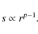 \begin{displaymath}%
s \propto r^{p-1}.
\end{displaymath}