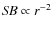 $\mathit{SB} \propto r^{-2}$
