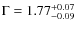 $\Gamma = 1.77^{+0.07}_{-0.09}$