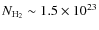 $N_{{\rm H}_{2}} \sim 1.5 \times 10^{23}$