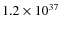$1.2 \times 10^{37}$