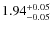 $\rm 1.94^{+0.05}_{-0.05}$