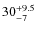 $\rm 30^{+9.5}_{-7}$