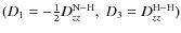 $(D_1=-\frac{1}{2}D_{zz}^{\rm N-H},\;D_3=D_{zz}^{\rm H-H})$