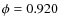 $\phi = 0.920$
