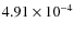 $4.91 \times 10^{-4}$
