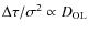 $\Delta\tau/\sigma^2 \propto D_{\rm OL}$
