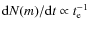 ${\rm d}N(m)/{\rm d}t\propto t_{\rm e}^{-1}$
