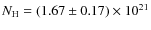 $N_{\rm H} = (1.67 \pm 0.17) \times 10^{21}$