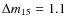 $\Delta m_{15}=1.1$