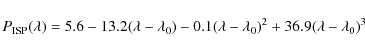 \begin{displaymath}
P_{\rm ISP}(\lambda)=5.6-13.2(\lambda-\lambda_0)-0.1(\lambda-\lambda_0)^2+36.9(\lambda-\lambda_0)^3
\end{displaymath}