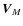$\vec{V}_{M}$