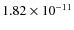 $1.82\times 10^{-11 } $