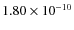 $1.80\times 10^{-10 } $