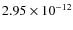 $2.95\times 10^{-12}$