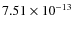 $7.51\times 10^{-13}$