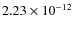 $2.23\times 10^{-12}$