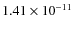 $1.41\times 10^{-11 } $
