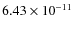 $6.43\times 10^{-11 } $