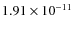 $1.91\times 10^{-11 } $