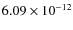 $6.09\times 10^{-12 } $
