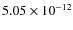$5.05\times 10^{-12 } $