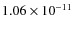 $1.06\times 10^{-11 } $