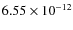 $6.55\times 10^{-12 } $