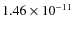 $1.46\times 10^{-11 } $