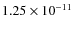 $1.25\times 10^{-11 } $