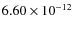 $6.60\times 10^{-12 } $