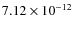 $7.12\times 10^{-12 } $