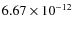 $6.67\times 10^{-12 } $