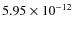 $5.95\times 10^{-12 } $